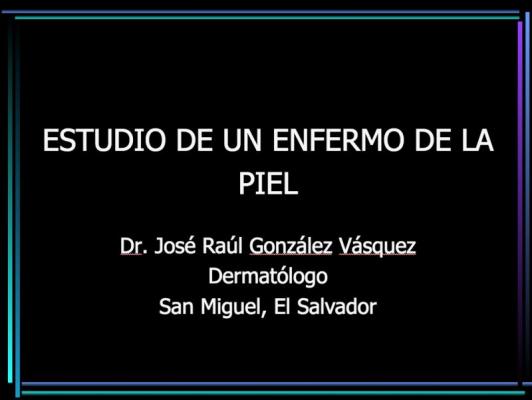 Estudio de un enfermo de la piel